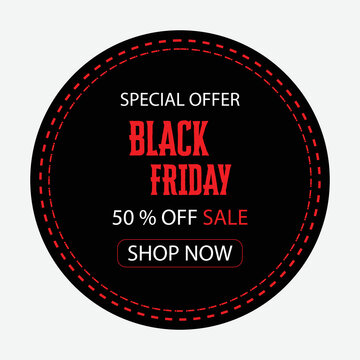 Stock Vector - Black Friday Sale banner vector image.Black Friday sale black tag, round banner, Vector design template.Black Friday labels and badges.
