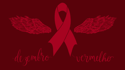 Dezembro Vermelho translation from portuguese December Red, Brazil campaign for HIV AIDS awareness. Handwritten calligraphy and awareness ribbon with wings vector