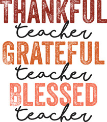 Thankful Grateful Blessed Teacher, Thanksgiving SVG
