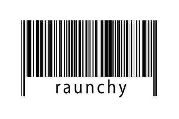 Barcode on white background with inscription raunchy below