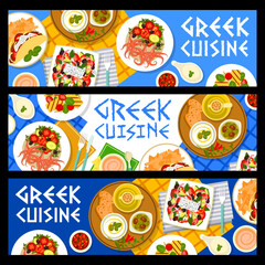 Greek cuisine banners, Greece food dishes and Mediterranean menu, vector. Greek restaurant authentic gourmet cuisine dishes, salads and tzatziki sauce with halloumi cheese