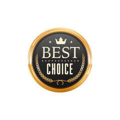 Best choice golden badge and shop sale label. Best choice award golden emblem or certificate seal, customer review or satisfaction glossy metal vector label or badge. Quality guarantee round symbol
