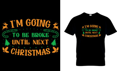 i'm going to be broke t-shirt design template