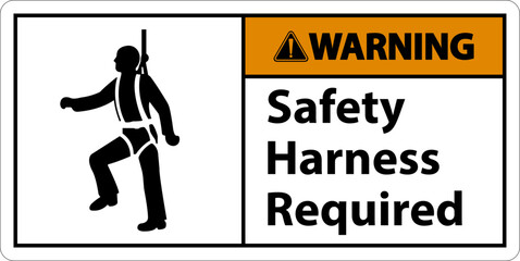 Warning Safety Harness Required Sign On White Background