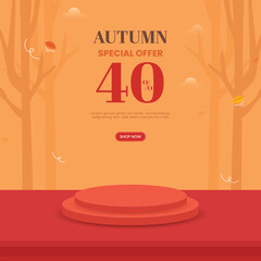 UP TO 40% Off For Autumn Sale Poster Design With 3D Empty Podium Or Stage In Orange And Red Color.