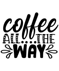 Coffee Svg Bundle, Coffee Mug Svg, Coffee Cup Svg, Funny Coffee Svg, Coffee Saying Svg, Coffee Quote Svg, Lover, Silhouette, Cut File Cricut