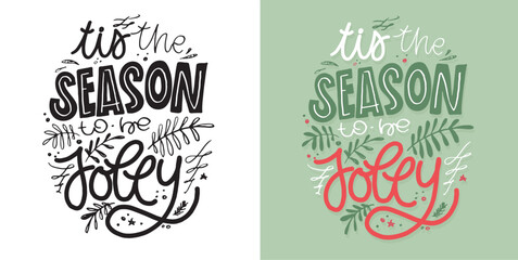 Happy winter holidays postcard. Merry Christmas and happy new year lettering. Holly jolly. Merry and bright.