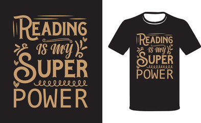 This Reading Is My Superpower . Reading T-Shirt - Reading is Life T- Shirts Design.