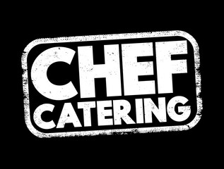 Chef Catering text stamp, concept background