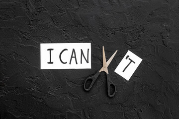 Personal development concept. Words I cannot become I can