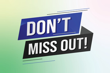 Don't miss out word concept vector illustration with 3d lines style for social media landing page, template, ui, web, mobile app, poster, banner, flyer, background, gift card, coupon, label, wallpaper