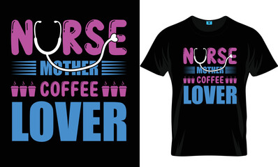 Obraz premium Nurse mother coffee lover Nursing T-Shirt Design