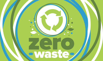 Zero Waste. Ecology poster. Refuse and Reduce. To Reuse and Recycle. Green January for environment. Eco friendly lifestyle. Save the planet. No plastic, only eco bag. Vector illustration
