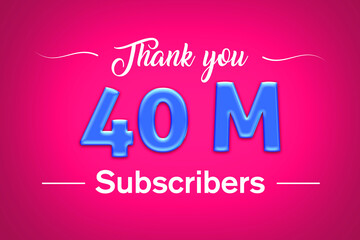 40 Million  subscribers celebration greeting banner with Blue glosse Design