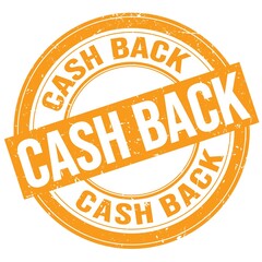 CASH BACK text written on orange round stamp sign