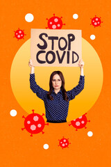 Creative abstract collage template graphics image of serious unhappy worker lady rising stop covid placard isolated drawing background