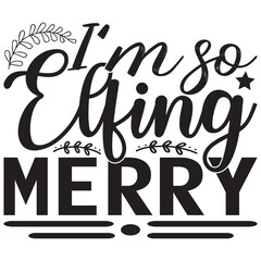 I'm so Elfing Merry