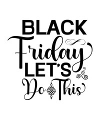 Black Friday SVG bundle, Black friday shirt, Black friday squad, Black Friday Print, Black Friday SVG bundle, Black friday shirt, Black friday squad