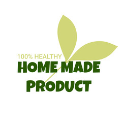 Lettering stamp with green Home made product 100% healthy for shopping stores or web