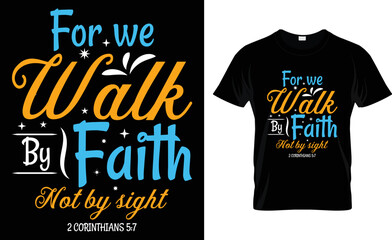 For We Walk By Faith Not By Sight 2 Corinthians 5:7