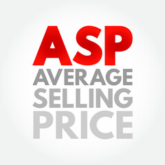 ASP Average Selling Price - average price at which a particular product or commodity is sold across channels or markets, acronym text concept background