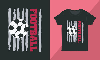 Football T-shirt Design Vector. Football Lover T-shirt Design