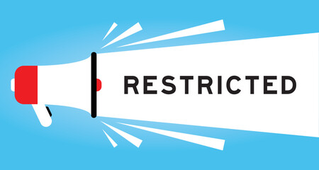 Color megaphone icon with word restricted in white banner on blue background