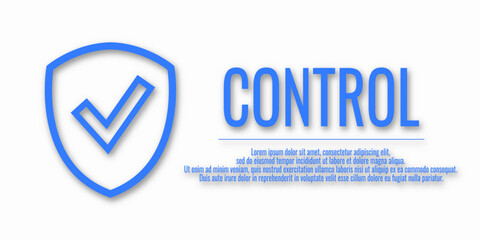 Word CONTROL. Banner shield check mark icon. Place for your text. Cope space. Vector illustration