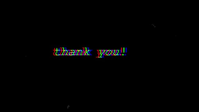 Thank you text animation with glitch effect style suitable for closing a video