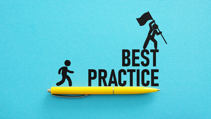 Best practice is shown using the text. Ideads for success, achieving your goals in business and in...