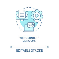 Write content using CMS turquoise concept icon. Optimizing creating process abstract idea thin line illustration. Isolated outline drawing. Editable stroke. Arial, Myriad Pro-Bold fonts used