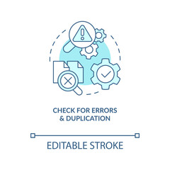 Check for errors and duplication turquoise concept icon. Verify content abstract idea thin line illustration. Isolated outline drawing. Editable stroke. Arial, Myriad Pro-Bold fonts used