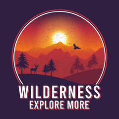 Mountain tee shirt with sun, forest, deer and eagle. Wilderness print for apparel, t-shirt design with grunge. Explore more slogan. Vector illustration.