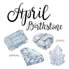April birthstones set: Diamond Quartz. Watercolor crystals with hand lettering isolated on white background. Healing crystals, zodiac stones