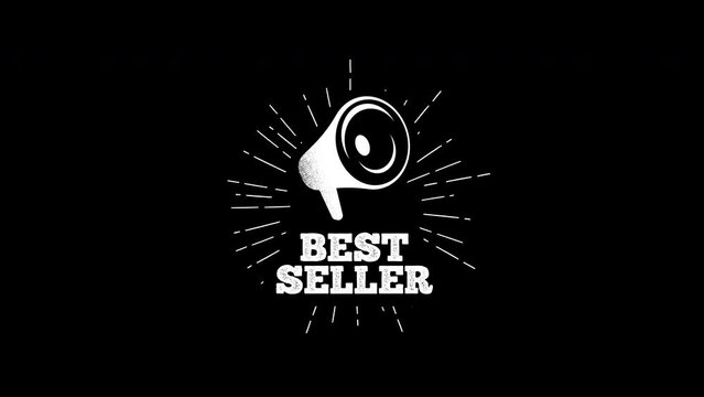 best seller megaphone - hand drawn badge animation.vintage sun rays animation. white text and black background. Grunge megaphone.vintage drawing speaker.