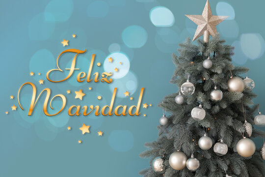 Greeting card with decorated fir tree and text FELIZ NAVIDAD (Spanish for Merry Christmas) on blue background