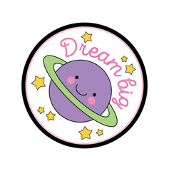 Fashion patch label. Round sticker with smiling funny planet and inscription. Big Dreams. Design element for printing on fabric or paper. Cartoon flat vector collection isolated on white background