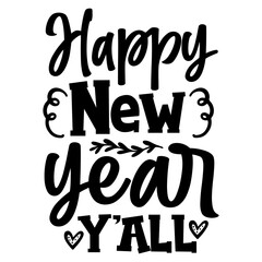 Happy New Year Y'all SVG