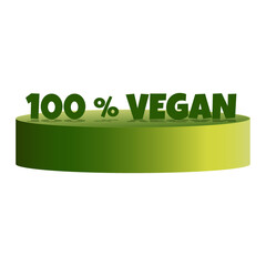 The inscription 100% Vegan in green with a shadow stands on a green podium