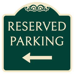 Decorative parking sign reserve parking
