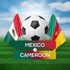 Fototapeta premium Mexico vs Cameroon national teams soccer football match competition concept.