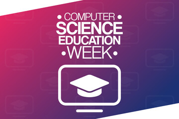 Computer Science Education Week. Vector illustration. Holiday poster.