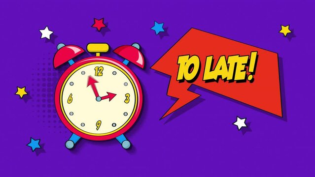 to late - Alarm clock pop art style animation.