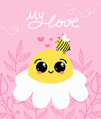 Chamomile flower with cute face and bee cartoon on pink background vector illustration. Romantic card with hand lettering My love.