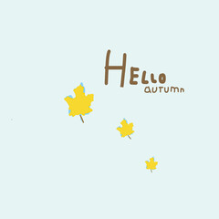 Hello autumn concept. Lettering and autumn leaves.