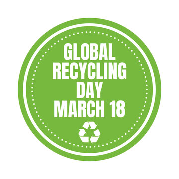 Global recycling day march 18 symbol icon