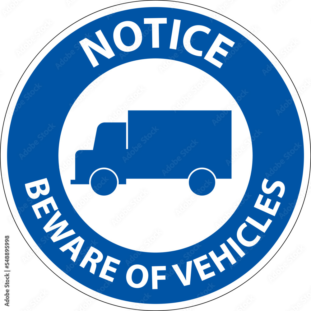 Wall mural notice beware of vehicles sign on white background