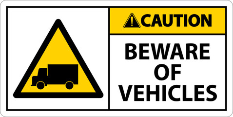 Obraz premium Caution Beware of Vehicles Sign On White Background