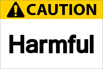 Harmful Caution Sign On White Background