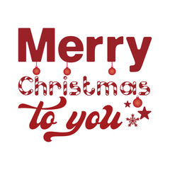 Text, Merry Christmas to you, Vector Design